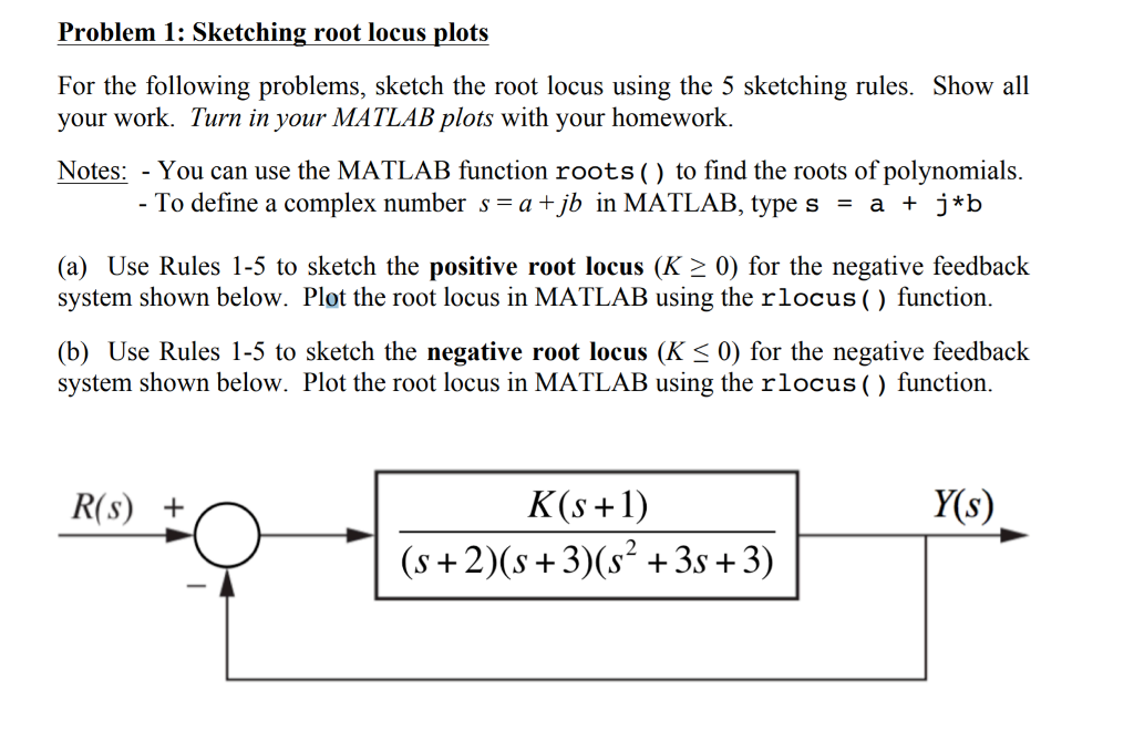 Problem 1 Sketching Root Locus Plots For The Foll