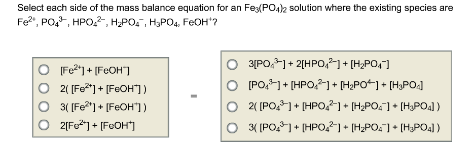 balance equation for an Fe3(PO4)2 solution where the existing species are.....