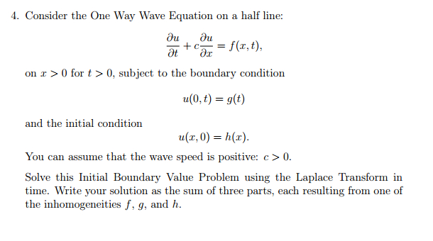 Consider The One Way Wave Equation On A Half Line Chegg Com