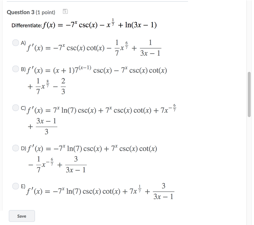 Solved Question 3 (1 Point) Differentiatef(x) =7x CSC(x