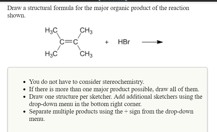Solved: Draw A Structural Formula For The Major Organic Pr ... Solved: Draw A Structural Formula For The Major Organic Pr ...