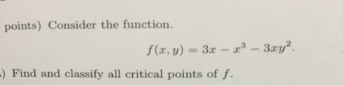 Solved Consider The Function F X Y 3x X 3 3xy 2 Chegg Com