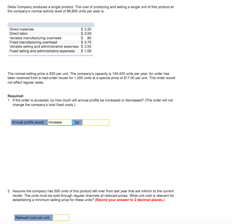 Solved Delta Company Produces A Single Product The Cost Of Chegg Com