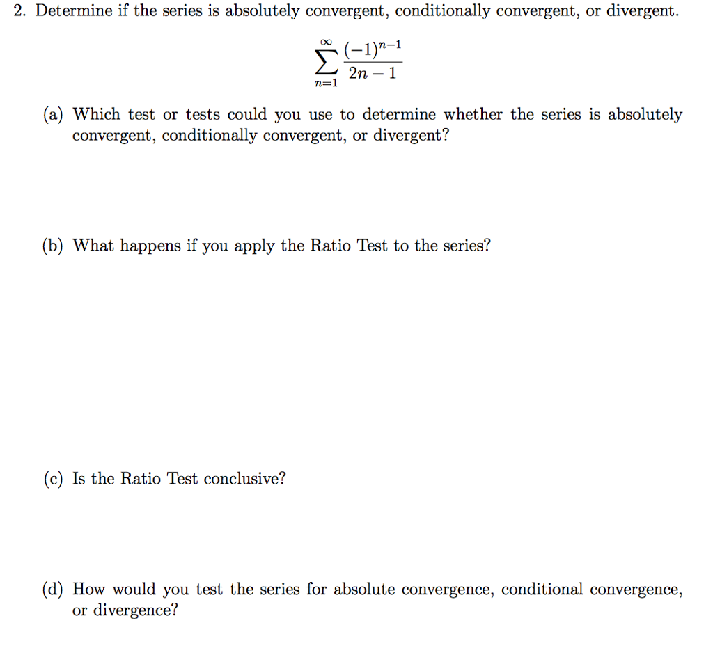 Solved Determine If The Series Is Absolutely Convergent Chegg Com