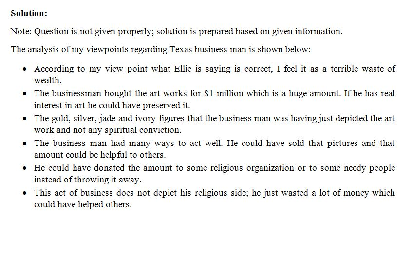 Answered! ANSWER the following QUESTION . #1. Background note: A born-again Texas businessman and a television evangelist smashed $1 million worth of art... 1