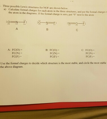 Solved Three Possible Lewis Structure For Nof Are Shown B Chegg Com