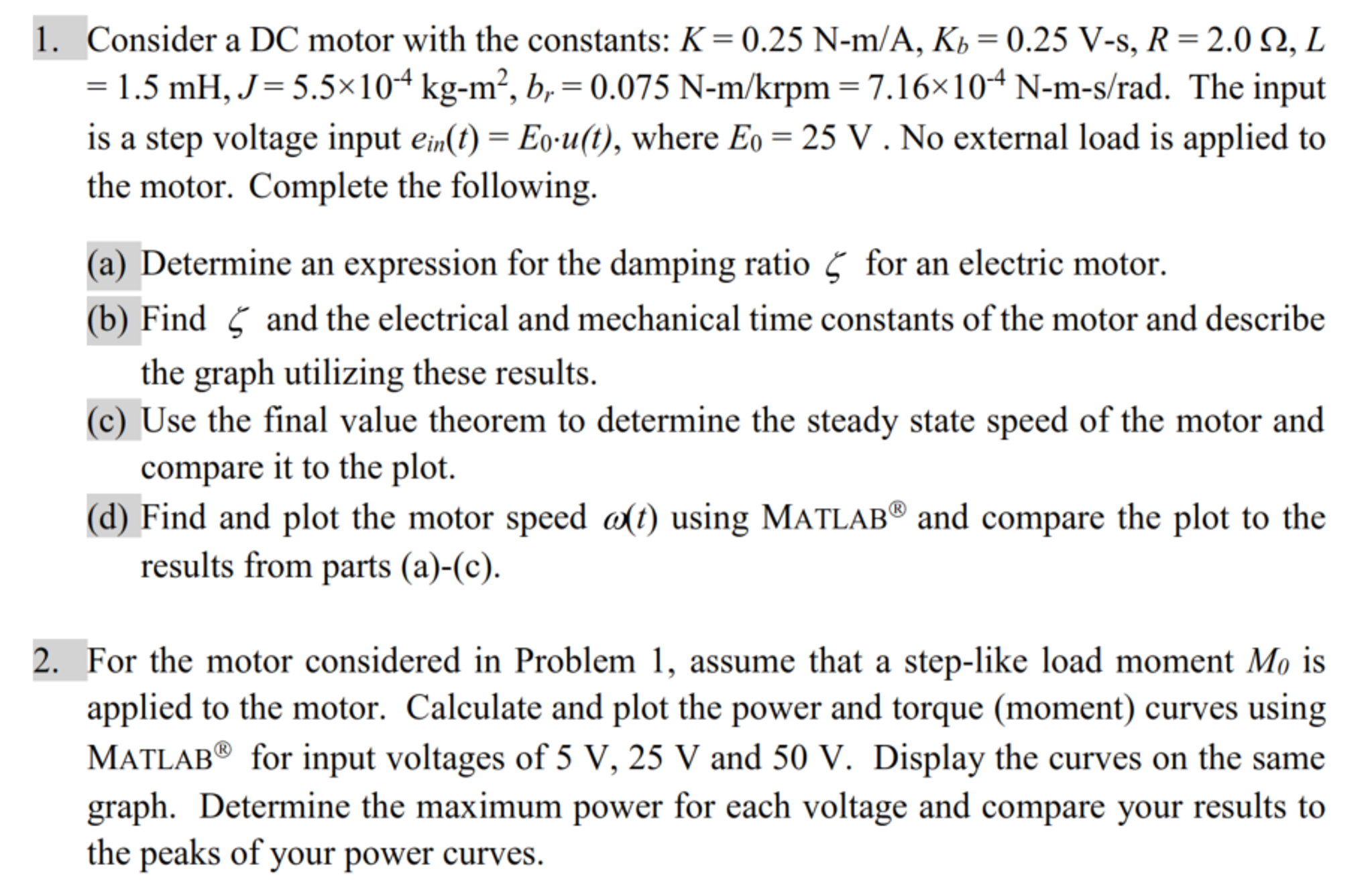 Solved Consider A Dc Motor With The Constants K 0 25 N Chegg Com