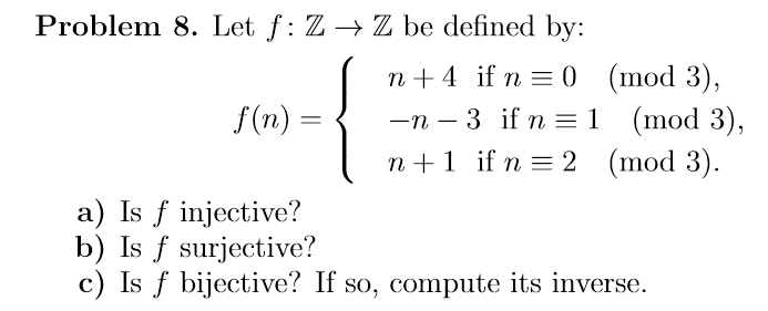 Solved Problem 8 Let F Z Z Be Defined By Mod 3 N Chegg Com