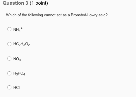 Solved Which Of The Following Cannot Act As A Bronsted-Lowry | Chegg.com Solved Which Of The Following Cannot Act As A Bronsted-Lowry | Chegg.com