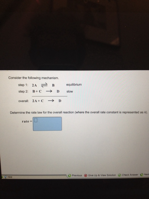 Solved: Consider The Following Mechanism. Step 1: 2 A Righ... | Chegg.com