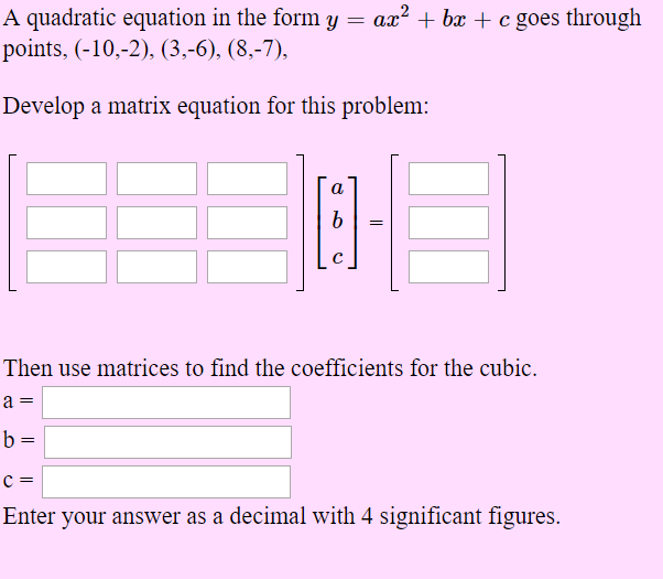 Solved A Quadratic Equation In The Form Y Ax 2 Bx C Chegg Com