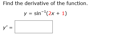 Find The Derivative Of The Function Y Sin 1 2x Chegg Com