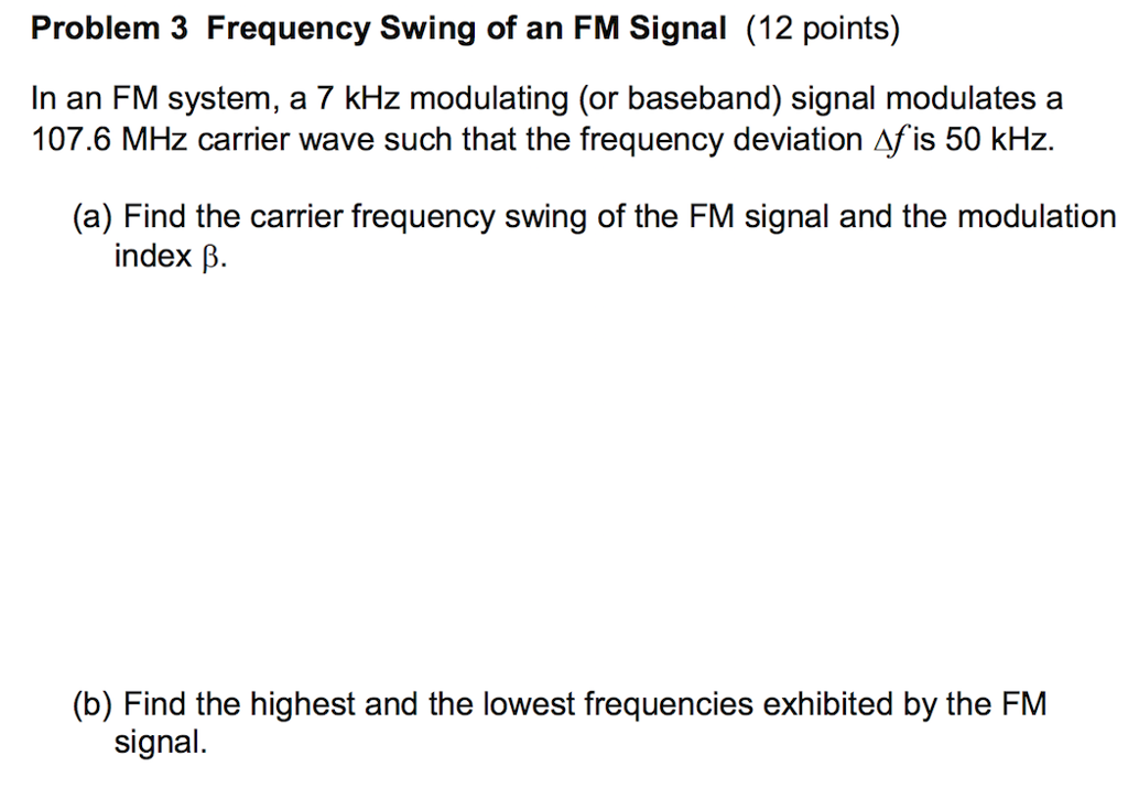 Solved Problem 3 Frequency Swing Of An Fm Signal 12 Poin