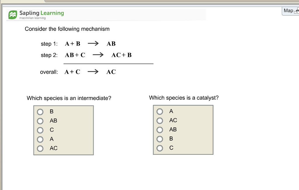 Solved Consider The Following Mechanism. What Species Is