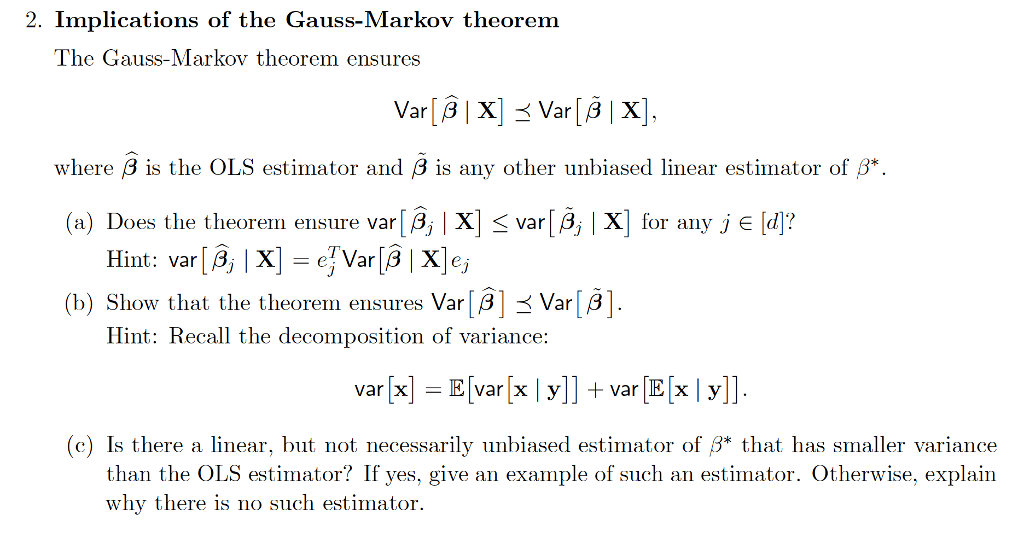 Solved 2 Implications Of The Gauss Markov Theorem The Chegg Com