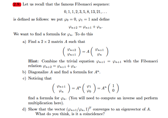 Solved Let Us Recall That The Famous Fibonacci Sequence Chegg Com