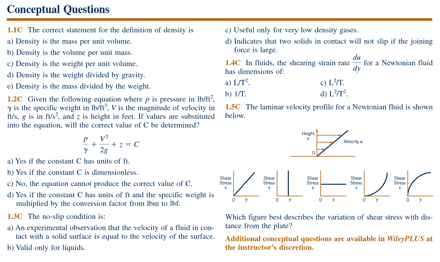 Fluid Mechanics. Conceptual Questions. Conceptual Questions c) Useful only for very low density gases d) Indicates that two