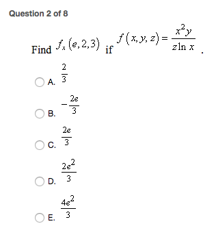 Solved Find F X E 2 3 If F X Y Z X 2y Z Ln X A Chegg Com