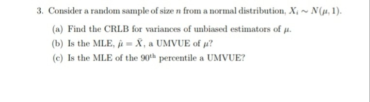 Solved Consider A Random Sample Of Size N From A Normal D Chegg Com