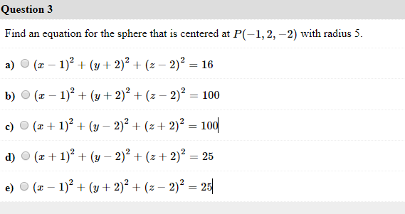 Solved Question 3 Find An Equation For The Sphere That Is Chegg Com