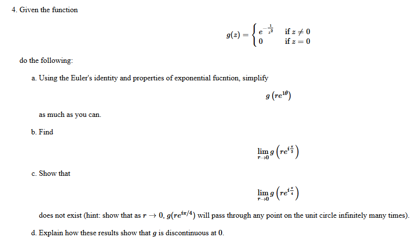 Given The Function G Z E 1 X 2 If Z Is Not Chegg Com