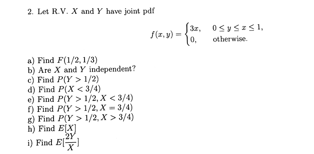 Solved 2 Let R V X And Y Have Joint Pdf 3 F X Y 0 O Chegg Com