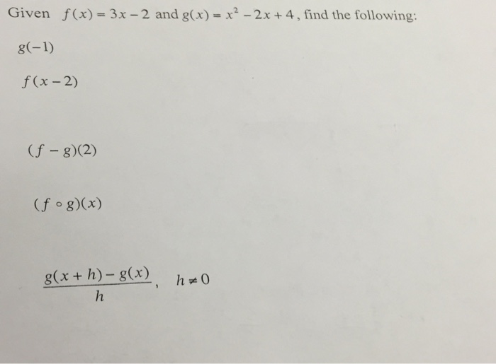 Given F X 3x 2 And G X X 2 2x 4 Find The Chegg Com