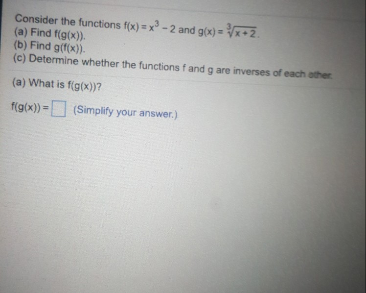 Consider The Functions F X X3 2 And G X 3x 2 A Chegg Com