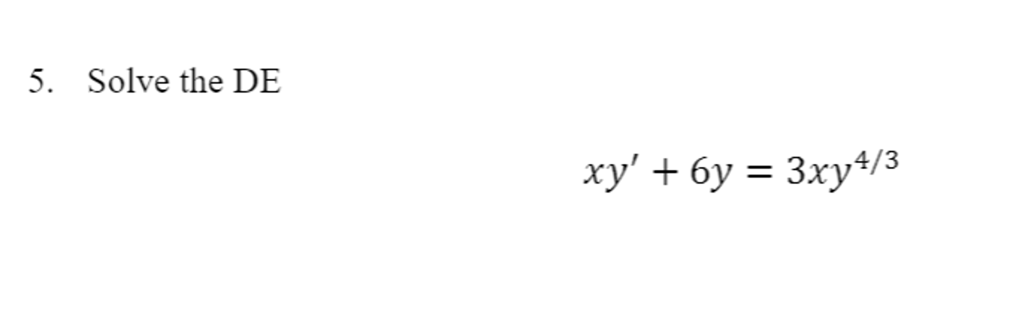 Solve The De Xy 6y 3xy 4 3 Chegg Com