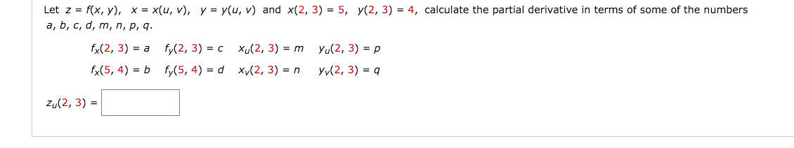 Solved Let Z F X Y X X U V Y Y U V And X 2 3 5 Y 2 Chegg Com