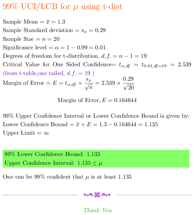 99% ÚCILCB for μ using t-dist Sample Mean = 1.3 Sample Standard deviation - S-0.29 Sample Size20 Significance level α 1-0.99-