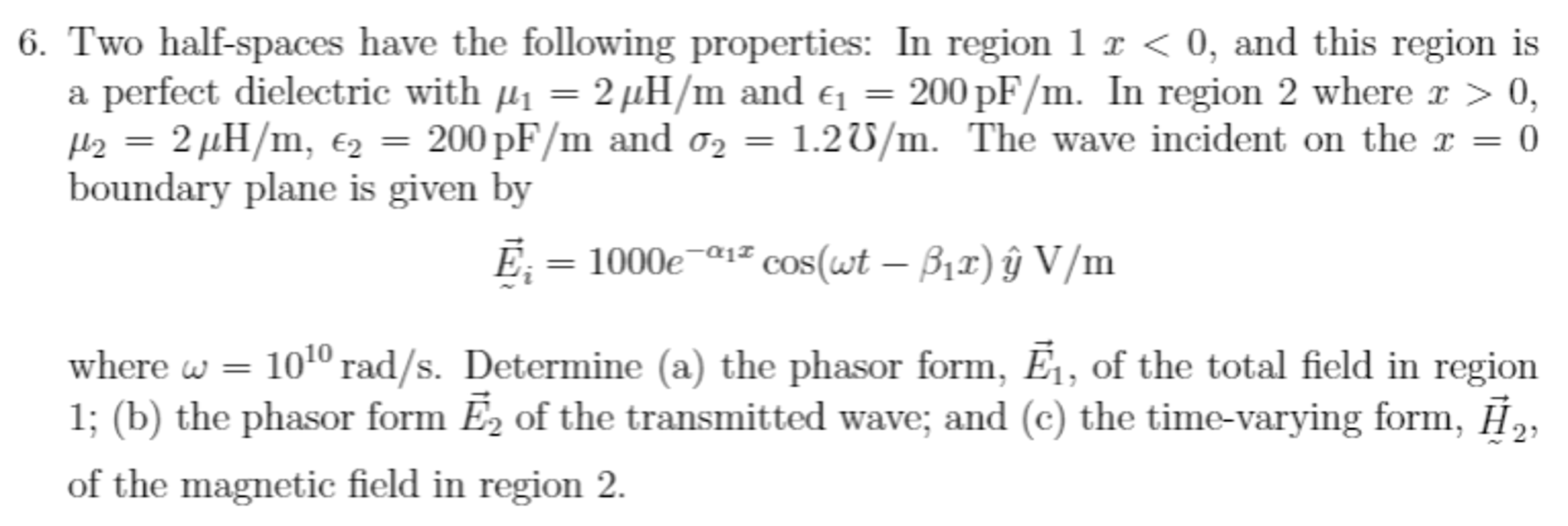 Solved Two Half Spaces Have The Following Properties In Chegg Com