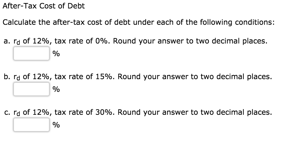 detective En consecuencia Credo Solved After-Tax Cost of Debt Calculate the after-tax cost | Chegg.com