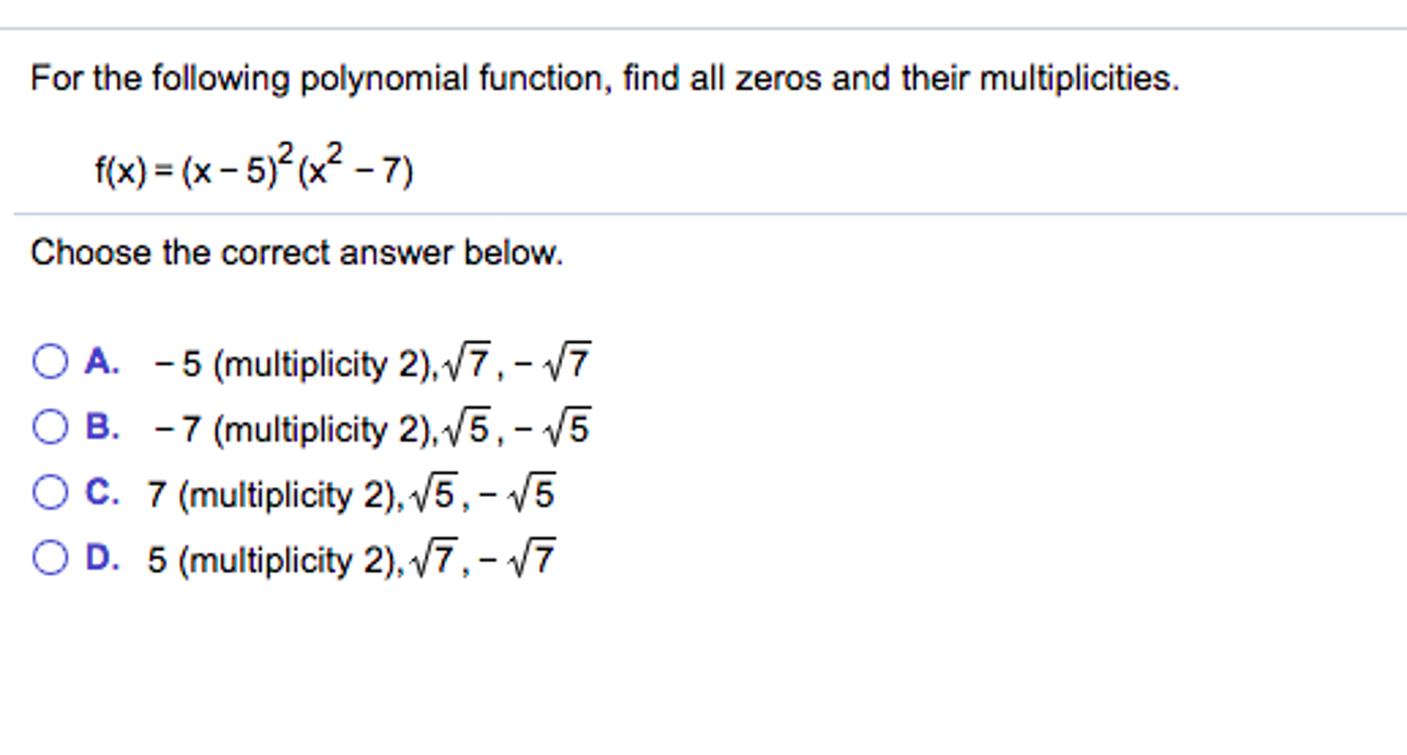 How to find the zeros and multiplicity of a polynomial Solved For The Following Polynomial Function Find All Z Chegg Com