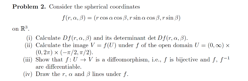 Consider The Spherical Coordinates F R Alpha Bet Chegg Com