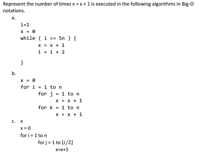Solved Represent The Number Of Times X X 1 Is Execute Chegg Com