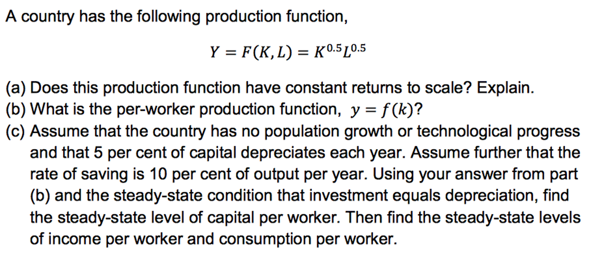 Solved A Country Has The Following Production Function Y Chegg Com