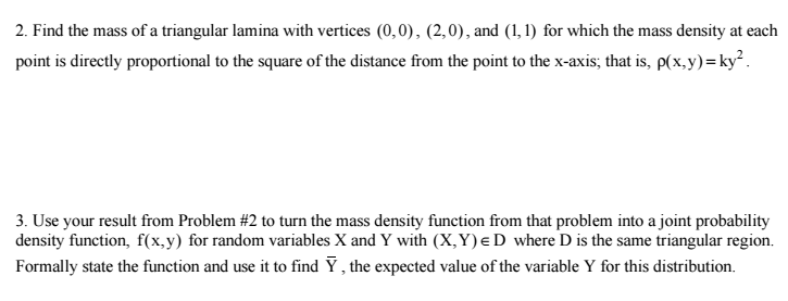 Solved 2 Find The Mass Of A Triangular Lamina With Verti Chegg Com