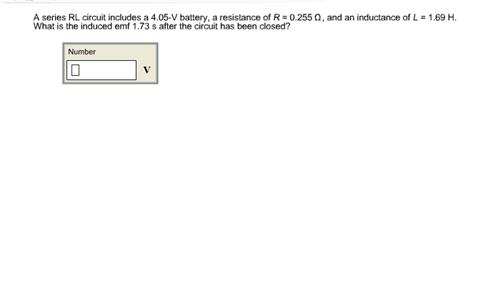 Solved A Series Rl Circuit Includes A 4 05 V Battery A R Chegg Com