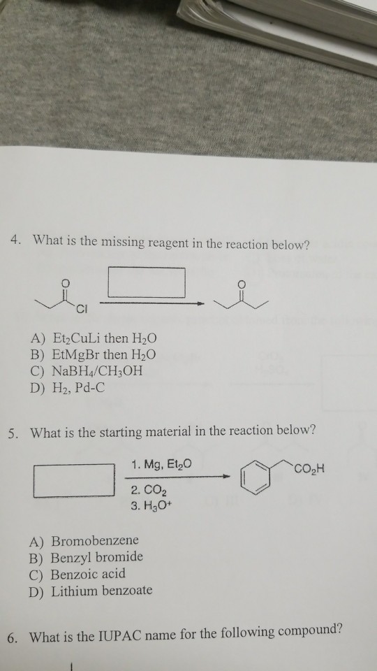 Solved 4 What Is The Missing Reagent In The Reaction Bel Chegg Com