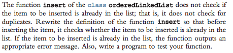 The function insert of the class orderedLinkedList