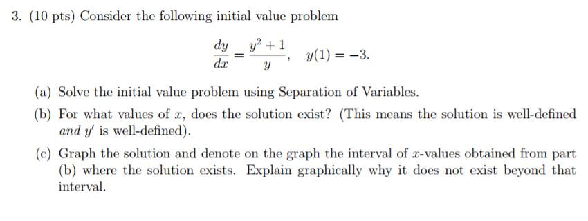 Solved Consider The Following Initial Value Problem Dy Dx Chegg Com