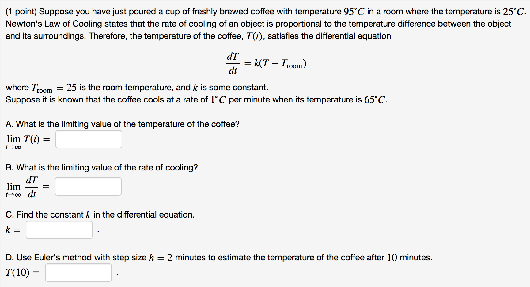 Suppose You Have Just Poured A Cup Of Freshly Brewed Chegg Com