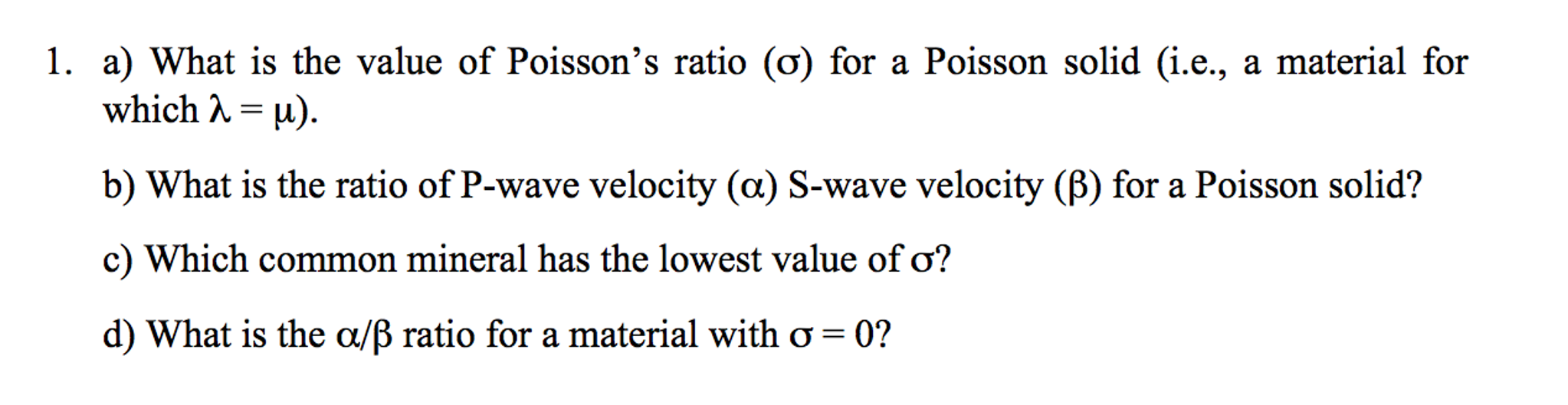 Solved What Is The Value Of Poisson S Ratio Sigma For A Chegg Com