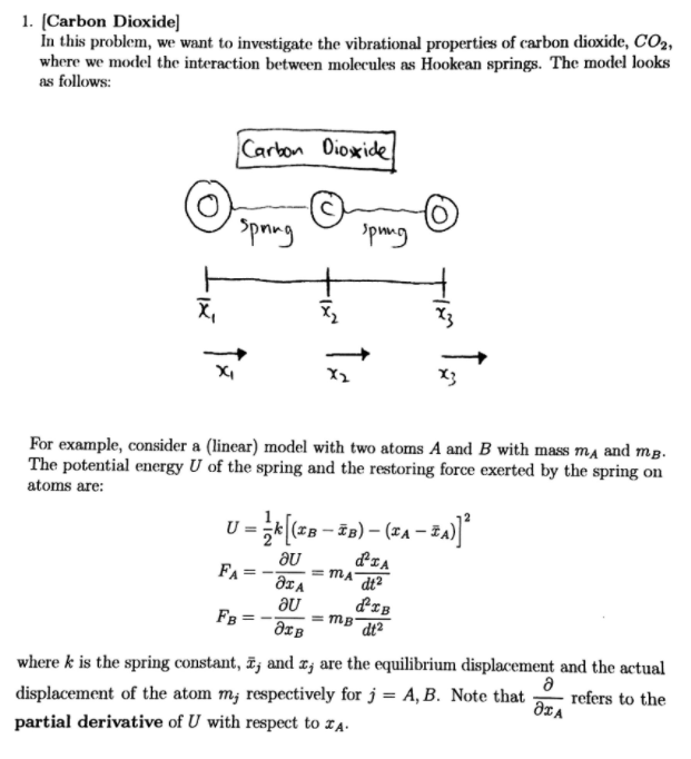 1. (Carbon Dioxide) In this problem, we want to