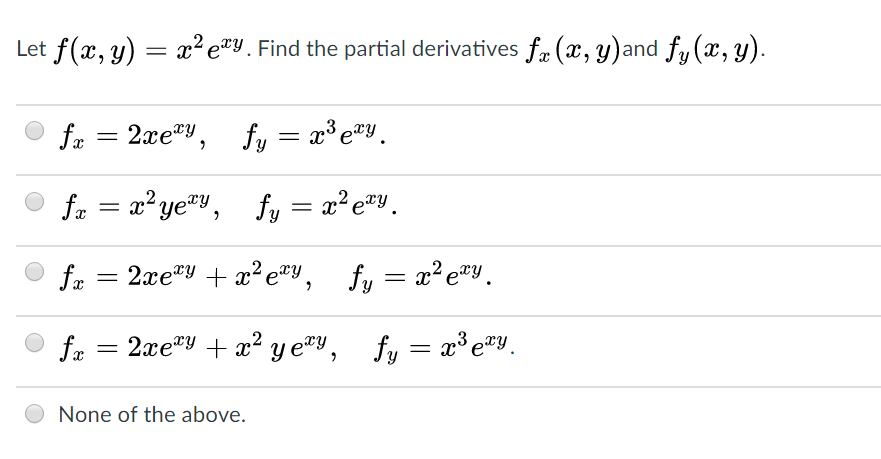 Solved Let F X Y X 2 E Xy Find The Partial Derivatives Chegg Com