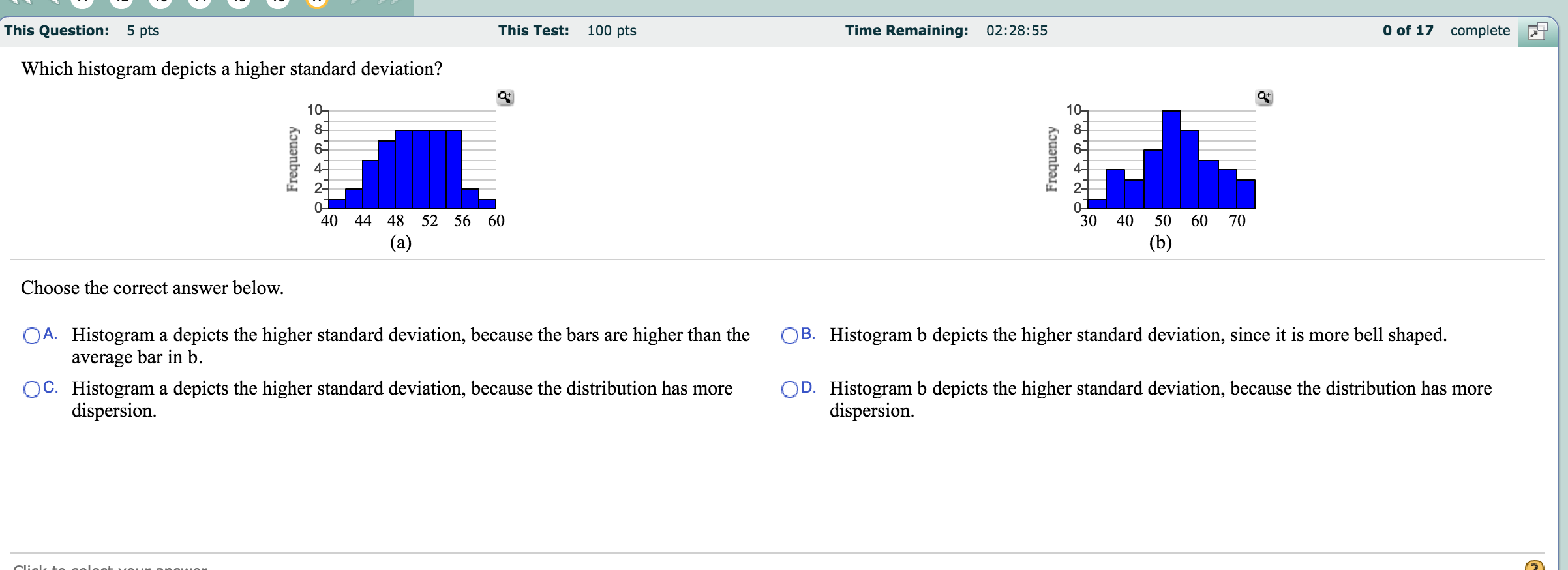 Solved Which Histogram Depicts A Higher Standard Deviation? | Chegg.com Solved Which Histogram Depicts A Higher Standard Deviation? | Chegg.com