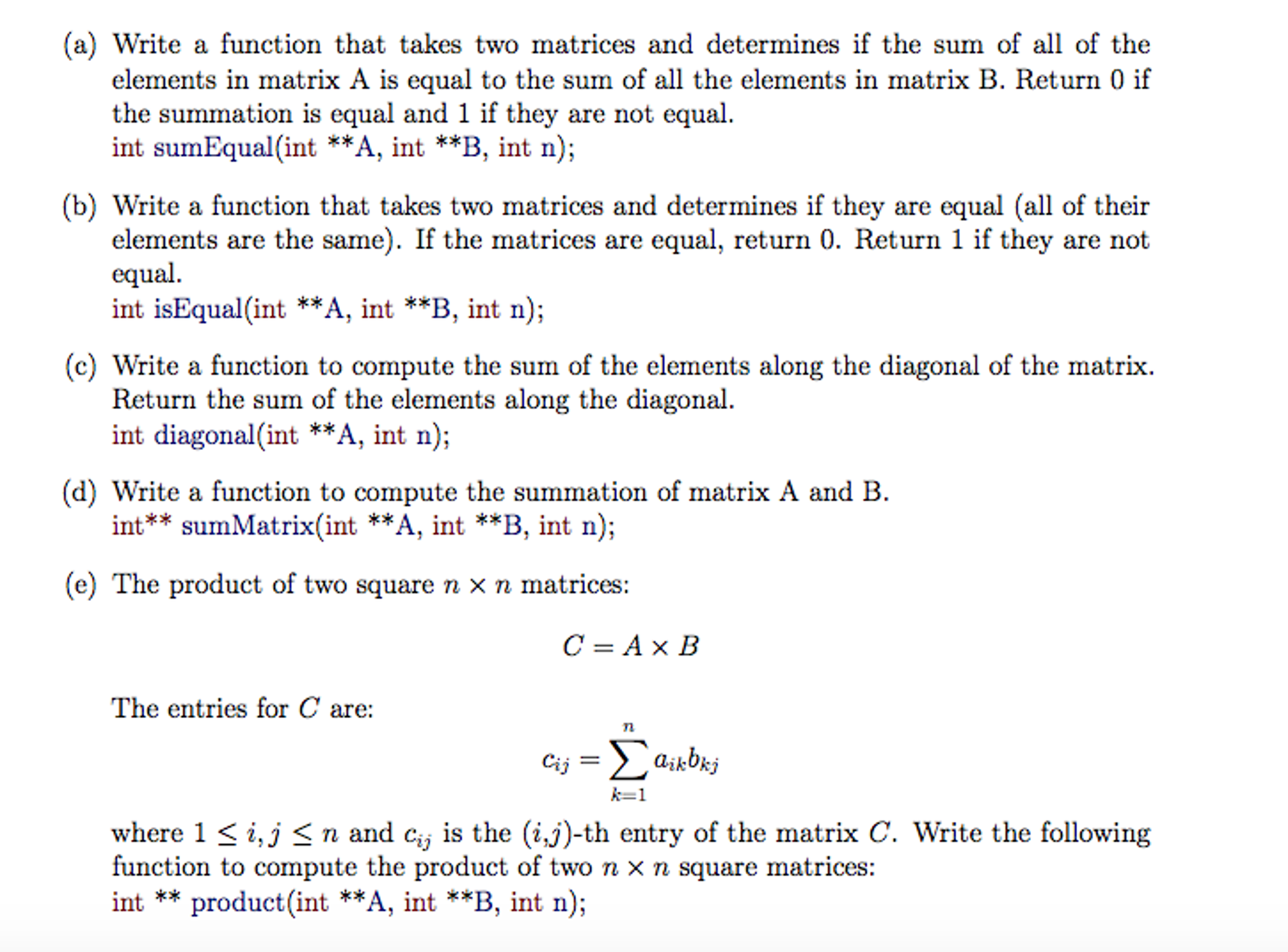 Solved Matrices In This Exercise You Will Write Several F Chegg Com