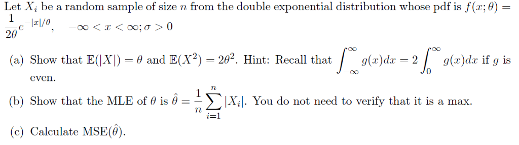 Solved Let X Be A Random Sample Of Size N From The Doubl Chegg Com