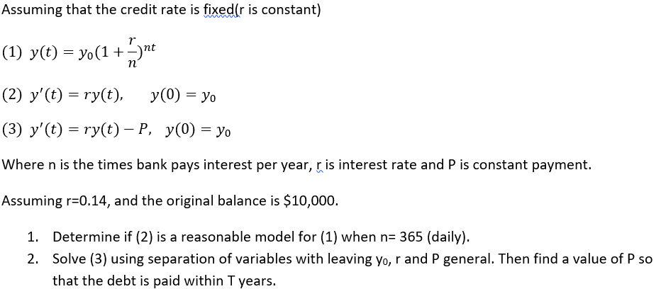 Solved Assuming That The Credit Rate Is Fixed R Is Const Chegg Com